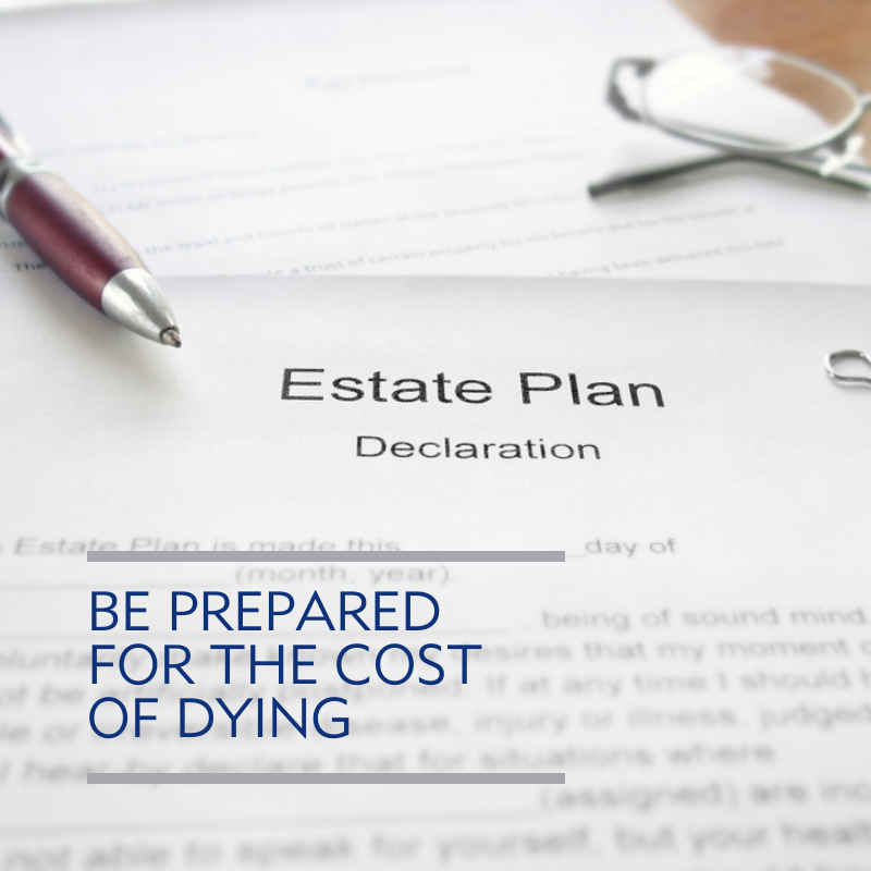 PGPS_LEGABRIEF_February2021_estateplanning_thecostofdying PGPS Attorneys Deceased Estates Conveyancing Will Drafting
