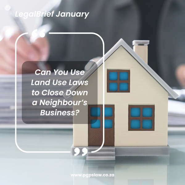Can You Use Land Use Laws to Close Down a Neighbour’s Business?